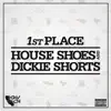 1st Place - House Shoes & Dickie Shorts