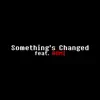 Creep-P - Something Changed - EP